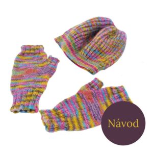 Návod na upletení duhové soupravy čepice a rukavic